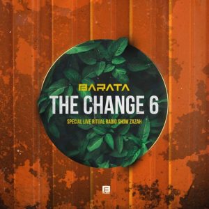 Barata - TheChange #6 (Special Live Ritual Radio Show Zazah)