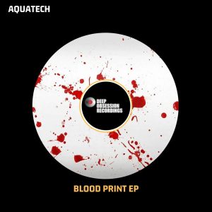 AquaTech - Blood Prints EP