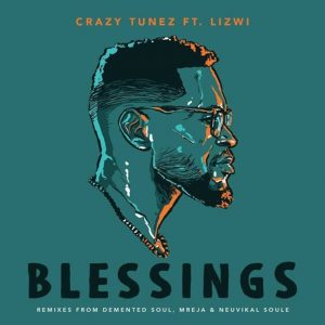 Crazy Tunez feat. Lizwi - Blessings (Demented Soul Imp5 Afro Mix)