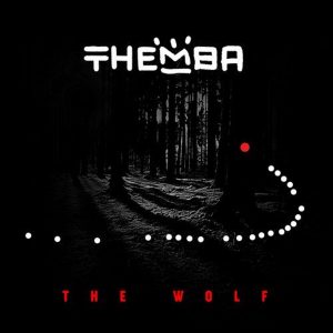 THEMBA - The Wolf, tech house, afro tech, deeptech, afro house 2019, new afrohouse songs, house music download