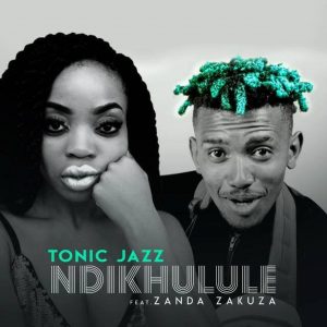 TonicJazz - Ndikhulule (feat. Zanda Zakuza), gqom 2019, new gqom music, gqom songs, south african gqom music, sa gqom mp3 download