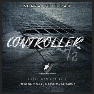 Scara feat. C. Lab - Controller (Demented Soul Imp5 Afro Mix)