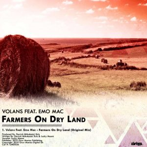 Volans feat. Emo Mac - Farmers On Dry Land (Original Mix)