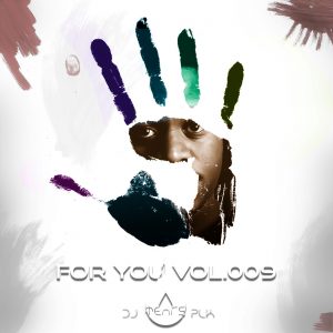 DJ Tears PLK - For You Vol.009, deep house mix, dj mix, afromix, house music live mix