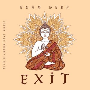 Echo Deep - EXIT, new afro house music, afrohouse 2019, download latest house music, afro house 2019 mp3, south african house music, sa afro house songs