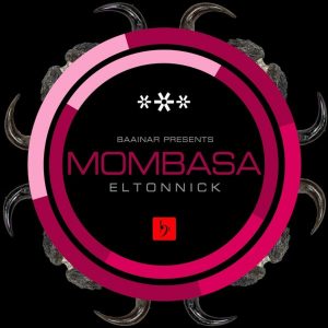 Eltonnick - Mombasa (Main Mix), latest house music, deep house tracks, house music download, club music, afro house music, new house music south africa, afro deep house