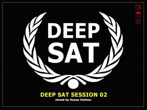 House Victimz - Deep Sat Session Mix 02