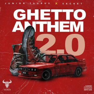 Junior Taurus & Secret - Ghetto Anthem 2.0, amapiano music, sa amapiano, new amapiano songs