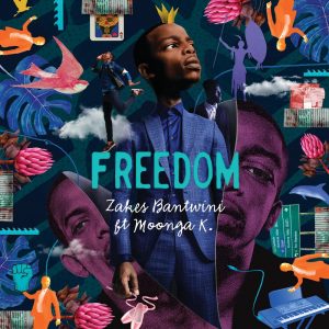 Zakes Bantwini - Freedom (feat. Moonga K), latest sa music, new afro house, afro deep, afro house 2019 download, afrohouse songs, mp3 download, house music download, south african music
