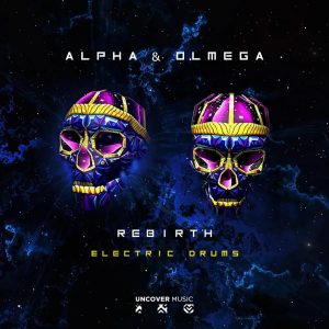 Alpha & Olmega - Electric Drums (Alpha & Olmega Remix)