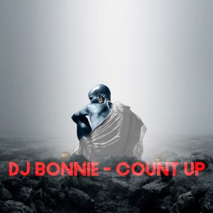 DJ Bonnie - Count Up, afrohouse music, new afro house, latest sa music, house music download, mp3 download