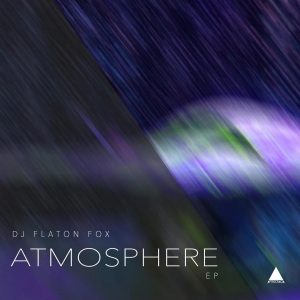 DJ Flaton Fox - Atmosphere EP