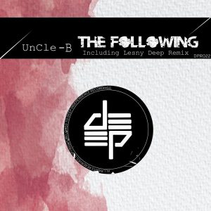 UnCle B - The Following (Lesny Deep Remix)