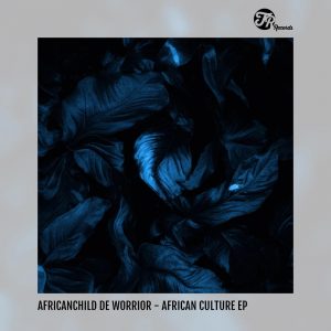 AfricanChild De Worrior - African Culture, tribal house music, afro house 2019, new afro house music, house music download, afrohouse songs, afrotech