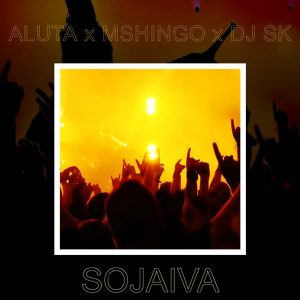 Aluta feat. Mchingo & DJ SK - Sojaiva