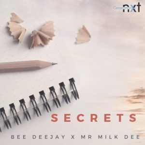 Bee Deejay & Mr Milk Dee - Secrets