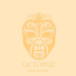 DJ Octopuz - Tribal Chant War (Original Mix)