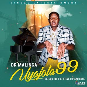 Dr Malinga - Uyajola 99 (feat. Jub Jub & Dj Steve & Piano Boys), latest sa music, south african afro house, new afro house music, sa music, afrohouse 2019 mp3 download