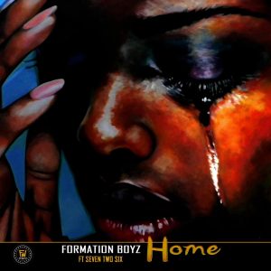 Formation Boyz - Home (feat. SevenTwoSix), new gqom music, gqom 2019, south african gqom songs, afro house music