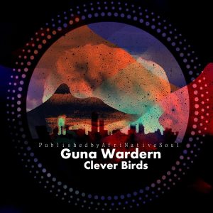 Guna Wardern - Clever Birds EP
