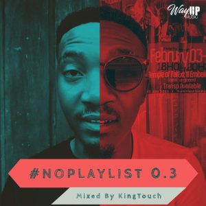 KingTouch - NoPlaylist 0.3 Mix
