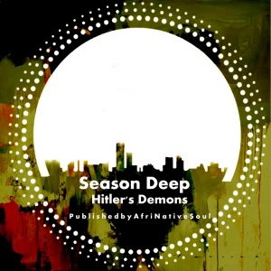Season Deep - Hitler's Demons EP