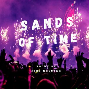 TAOHD & King Khustah - Sands of Time