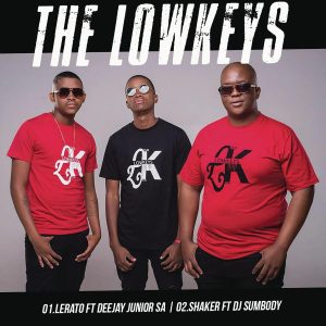 The Lowkeys - Lerato (feat. Deejay Junior SA), new amapiano music, amapiano 2019, amapiano songs, new south african amapiano music download, mp3 download, free music, sa amapiano songs