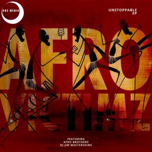 Afro Victimz - Unstoppable EP , new afro house, afro house 2019 download, house music download, sa music, latest sa afro house