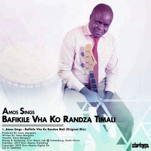 Amos Sings - Bafikile Vha Ko Randza Timali (Original Mix)