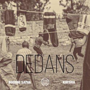Boddhi Satva & Kaysha - Dedans