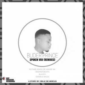 Buder Prince - Spoken Vox (Future Kings of House SA Digital Mix), mzansi house music downloads, south african deep house, latest south african house, new sa house music, funky house, new house music 2018, best house music 2019, durban house music, latest house music tracks, dance music, latest sa house music