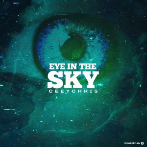 CeeyChris - Eye In The Sky EP