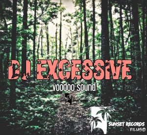 DJ Excessive - Voodoo Sound Live Mix Vol.1