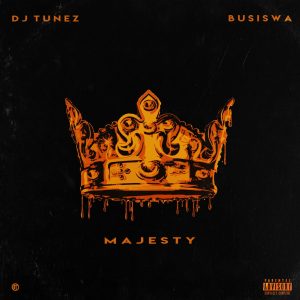 DJ Tunez feat. Busiswa - Majesty