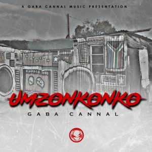 Gaba Cannal - uMzonkonko (Main Mix), latest amapiano music, new amapiano music, amapiano songs, sa music, amapiano 2019 download