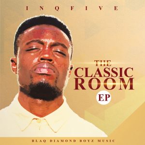InQfive - The Classic Room EP, latest house music, afrotech, deep house tracks, house music download, club music, afro house music, new house music south africa, afro deep house, afro tech house music