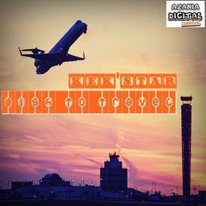 Kek'Star - Wish To Travel EP