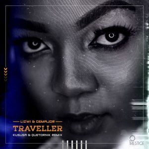 Lizwi & DeMajor - Traveller Remix Pack, new afro house, afrotech, tech house, afro tech house, afro house instrumental, sa music, latest south africa house music
