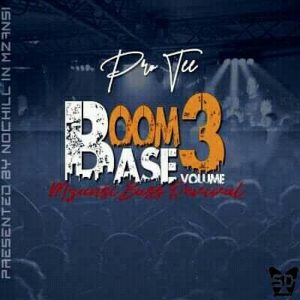 Pro-Tee - Boom-Base, Vol. 3 (Album), Latest gqom music, gqom tracks, gqom music download, club music, afro house music, mp3 download gqom music, gqom music 2019, new gqom songs, south africa gqom music.