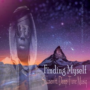 Sakmen - Finding Myself (feat. Deep Tune Musiq)