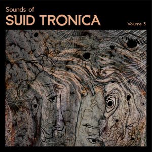 VA - Sounds of Suid Tronica Vol.3