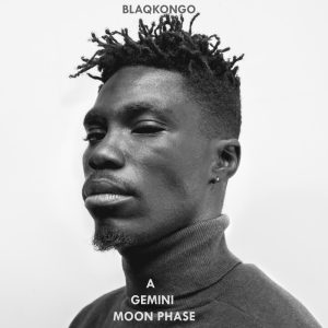 blaqkongo - A Gemini Moon Phase EP