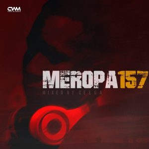Ceega - Meropa 157 (100% Local), latest house music, deep house tracks, house music download, club music, afro house music, new house music south africa, afro deep house, deep house sounds, fakaza deep house mix, musica fresca, afro tech house, afro house musica, afro beat, datafilehost house music, mzansi house music downloads, south african deep house, latest south african house, new sa house music, funky house, new house music 2019