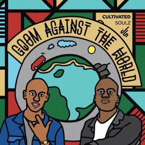Cultivated Soulz - Gqom Against The World , Latest gqom music, gqom tracks, gqom music download, club music, afro house music, mp3 download gqom music, gqom music 2019, new gqom songs, south africa gqom music.