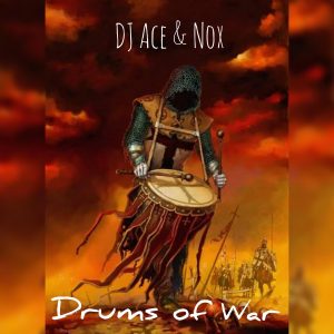 DJ Ace & Nox - Drums of War (AmaPiano)