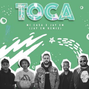 Mi Casa - Toca (Jay Em Remix), new sa music, south africa house music, soulful house 2019, afrosoul, afro deep house, latest sa music