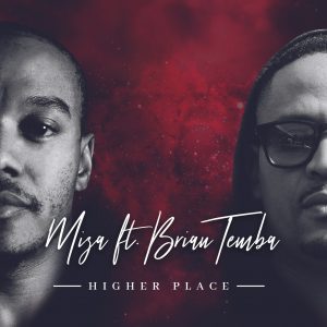 Miza - Higher Place (feat. Brian Temba), latest house music, new sa music, soulful house music download, soulful house 2019, south african house music, afro house music