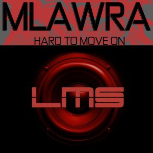 Mlawra & Ngwazinova - Hard To Move On