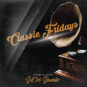 SK95 - Classic Fridays EP